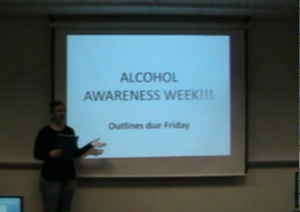 Lauren played the health teacher, trying to teach her students about the dangers of alcohol consumption.