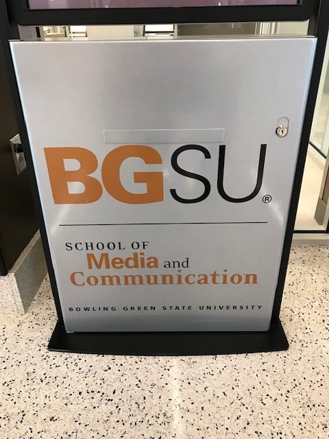 Image of sign. Text reads "BGSU School of Media and Communication."