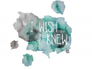 i wish i knew